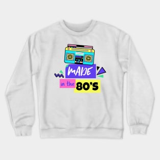 Made in the 80's - 80's Gift Crewneck Sweatshirt